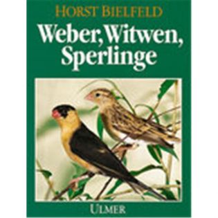 Weber, Wittwen, Sperlinge, Bielfeld - Verlag Ulmer